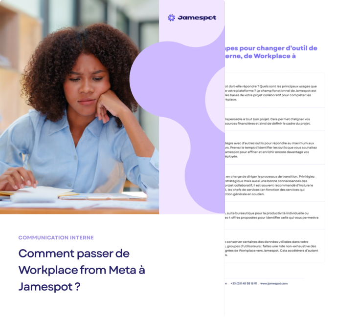 Comment passer de Workplace from Meta à Jamespot ?