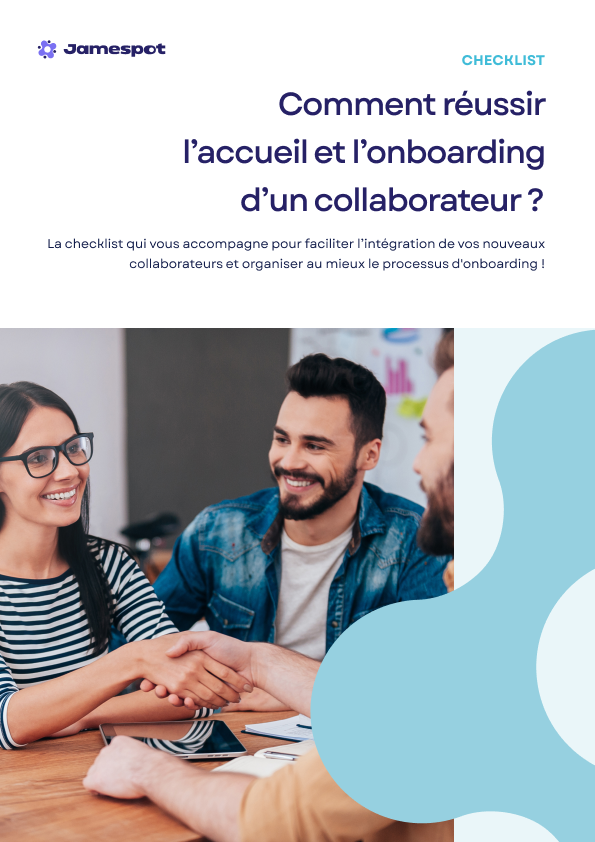 Comment réussir l’accueil et l’onboarding d’un collaborateur ?