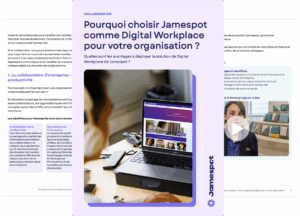 Pourquoi choisir Jamespot comme Digital Workplace pour votre organisation ?