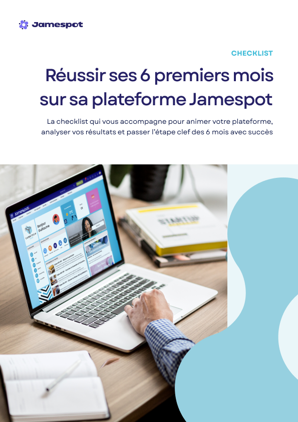 Réussir ses 6 premiers mois sur sa plateforme Jamespot