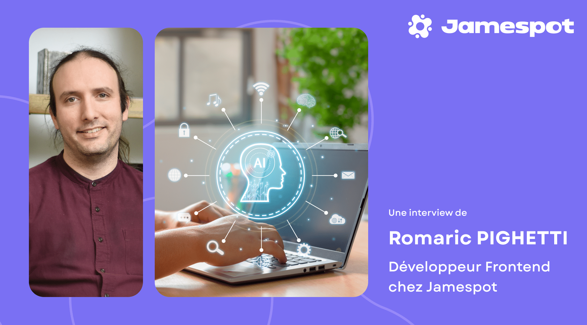 L'interview de Romaric Pighetti sur l'intégration de l'IA dans Jamespot