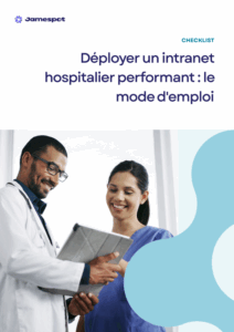 Découvrez dans cette checklist des conseils simples et concrets pour déployer un intranet collaboratif performant et accélérer le partage d’information au sein de votre hôpital.