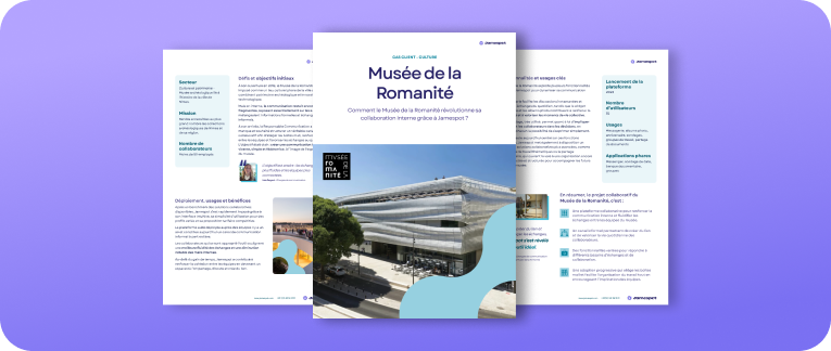 Comment le Musée de la Romanité révolutionne sa collaboration interne grâce à Jamespot ?
