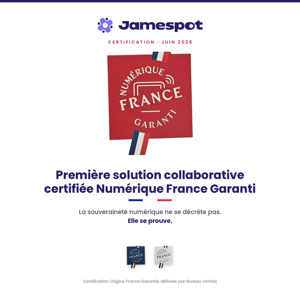 Visuel de certification Jamespot — Première solution collaborative certifiée Numérique France Garanti, avec le logo NFG et la mention "La souveraineté numérique ne se décrète pas. Elle se prouve."